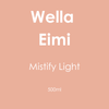 Wella Eimi Mistify Light 500ml - Hairdressing Supplies